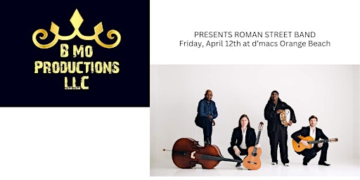 Imagem principal do evento B MO Productions, LLC presents Roman Street Band & special guest.