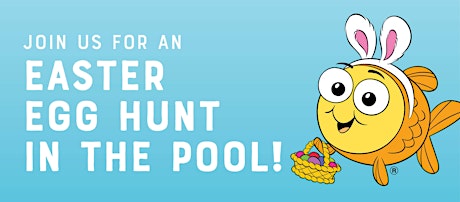 FREE Easter Egg Hunt and Open Swim at  Goldfish Swim School Edison!