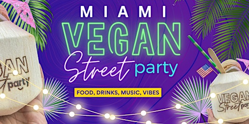 Vegan Street Party | Miami primary image