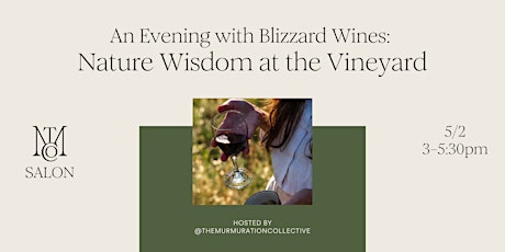 Nature Wisdom with Blizzard Wines