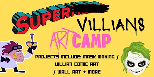 SUPER - Villians Art Camp primary image