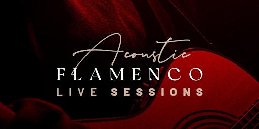 Imagen principal de Acoustic Flamenco Sunday!
