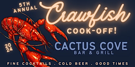 Cactus Cove's 5th Annual Crawfish Cook-Off