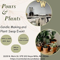 Imagen principal de Pours & Plants (Candle Making & Plant Swap Event )