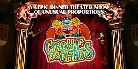 Cirque Du Chaos Dinner Theater