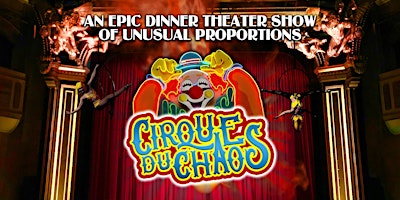 Imagem principal do evento Cirque Du Chaos Dinner Theater