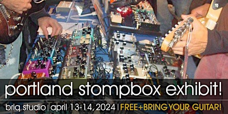 Hauptbild für FREE! | Portland Stompbox Exhibit 2024