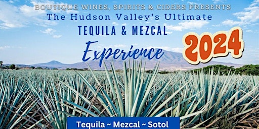 Primaire afbeelding van The Hudson Valley's Ultimate Tequila & Mezcal Experience