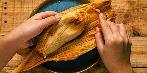 Hecho con Amor: Tamales with Amiga Amore (Mexican-Italian Cuisine) primary image