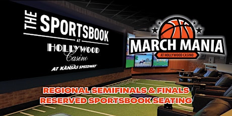 March Mania: Regional Semifinals & Finals Reserved Sportsbook Seating