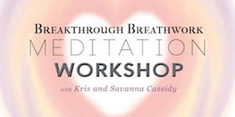 Imagem principal do evento Breakthrough Breathwork Meditation Workshop with Sound Baths