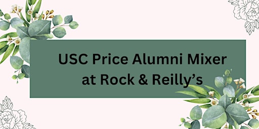 Primaire afbeelding van USC Price Alumni Mixer at Rock & Riley’s!
