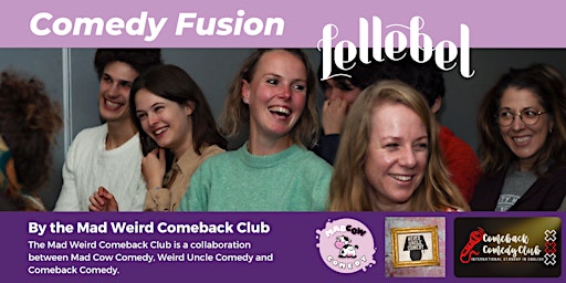 Imagem principal do evento Comedy Fusion by the Mad Weird Comeback Club