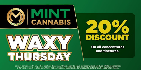 Waxy Thursday Sales Event at The Mint!