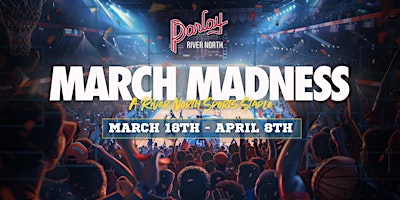 MARCH MADNESS VIEWING PARTY AT PARLAY RIVER NORTH! primary image