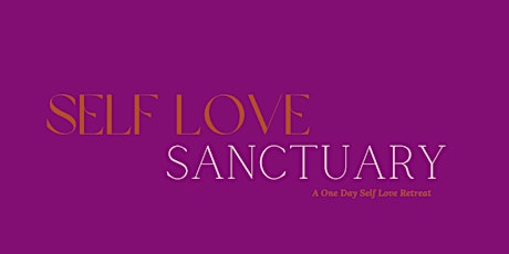 Self Love Sanctuary - A Spa Day for your Soul