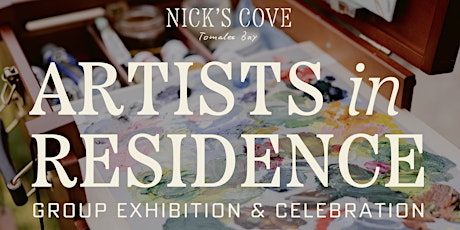 Nick's Cove's Artist in Residence Closing Exhibition & Spring Soiree