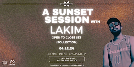 Image principale de A Sunset Session with Lakim (Open to Close Set) (Soulection)