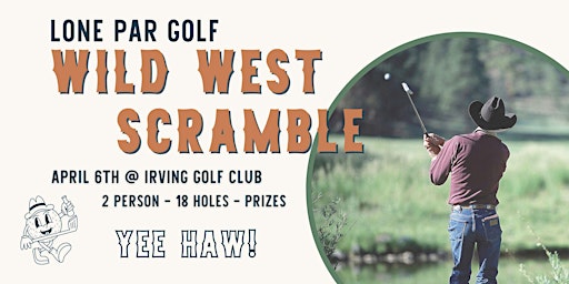 Imagem principal do evento Lone Par Golf Wild West Scramble