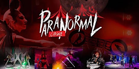 Paranormal Cirque III - Gaithersburg, MD - April 4 - 7, 2024