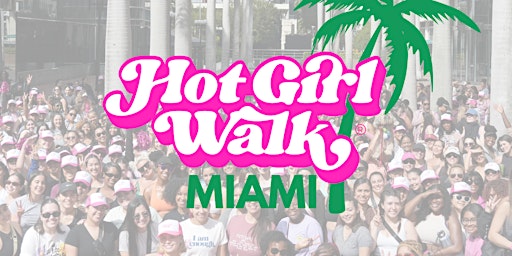 Hot Girl Walk - Miami primary image