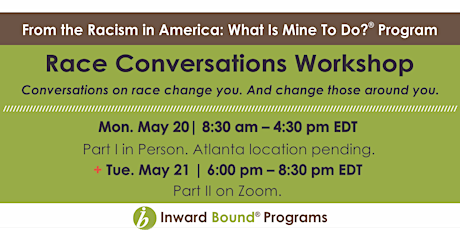 Race Conversations Workshop May 20 and 21 - Atlanta