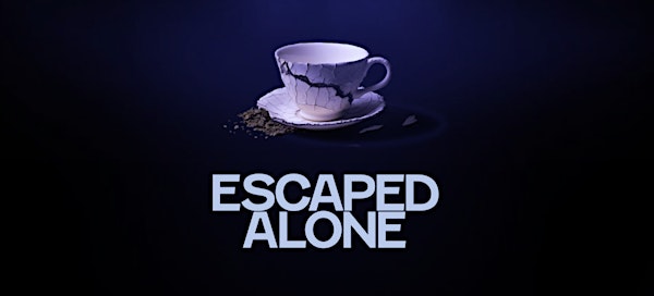 Dinner Talk & Show at the Yale Rep: Escaped Alone