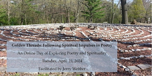 Hauptbild für Golden Threads: Following Spiritual Impulses in Poetry (April 2024)