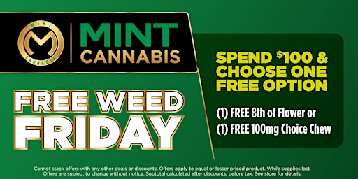 Imagem principal do evento Free Weed Friday Extravaganza at The Mint!