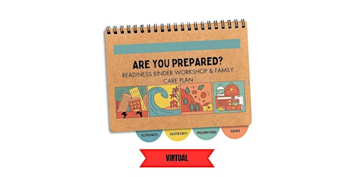 Imagen principal de Are You Ready? Readiness Binder Workshop & Family Care Plan