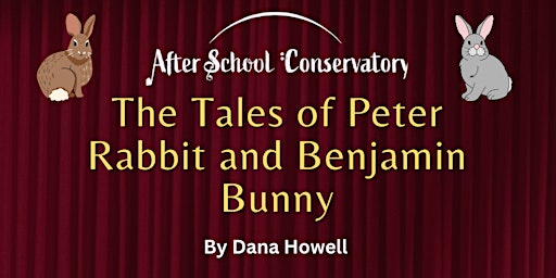 Imagem principal do evento The Tales of Peter Rabbit and Benjamin Bunny