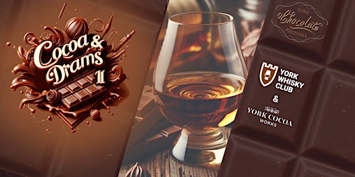 Imagem principal do evento Cocoa & Drams II: Whisky / Chocolate Eggstravaganza