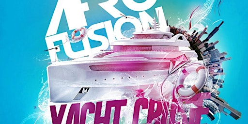 Imagem principal do evento AFRO FUSION YACHT CRUISE