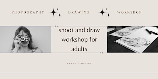 Imagem principal do evento SHOOT AND DRAW WORKSHOP FOR ADULTS