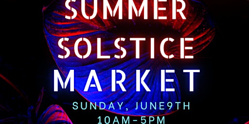 Imagem principal do evento Sunshine’s Summer Solstice Market