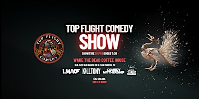 Top Flight Comedy | Wake The Dead Stand Up Comedy primary image