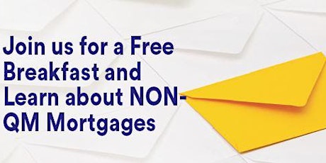 Join us to Learn about NON-QM Mortgages!