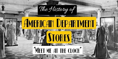Image principale de Designs & Designers: The History of American Department Stores