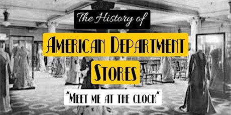 Designs & Designers: The History of American Department Stores