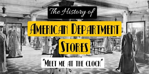 Immagine principale di Designs & Designers: The History of American Department Stores 