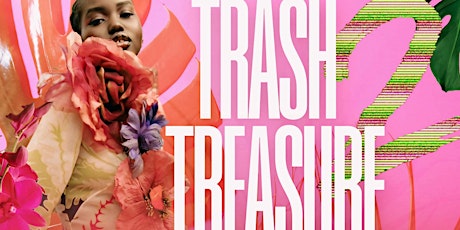 Trash 2 Treasure Party: “SPRING Into Fashion” Edition