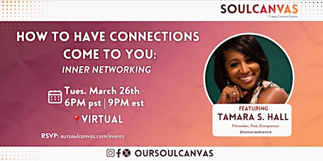 How to Have Connections Come to You feat. Tamara S. Hall