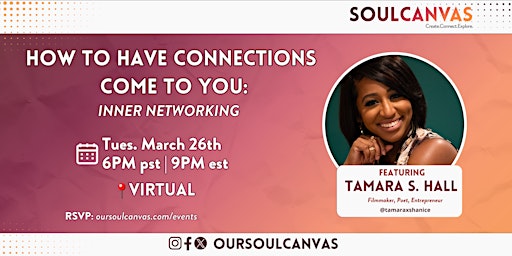 How to Have Connections Come to You feat. Tamara S. Hall primary image
