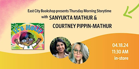 In-Store Storytime: Sanyukta Mathur & Courtney Pippin-Mathur, It's Holi!