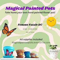 3/30: Magical Painted Pots w/ Mary