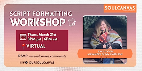 Script Formatting Workshop feat. Alexandra Engelson