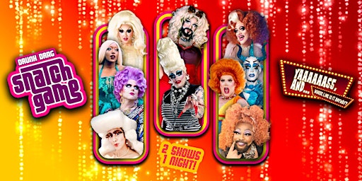 Yaas, and! Drunk Drag Snatch Game primary image