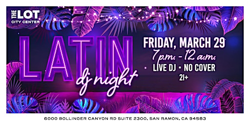 Latin DJ Night at THE LOT City Center! (21+) primary image
