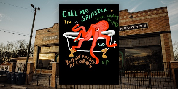 Call Me Spinster / Love Craft Band - Live at Yellow Racket!