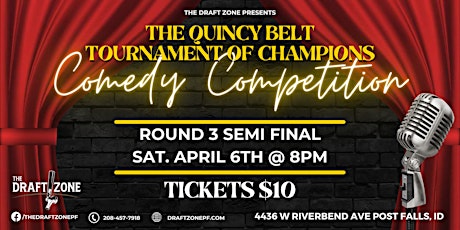 The Quincy Belt Tournament of Champions Comedy Competition Show!